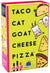 TACO CAT GOAT CHEESE PIZZA